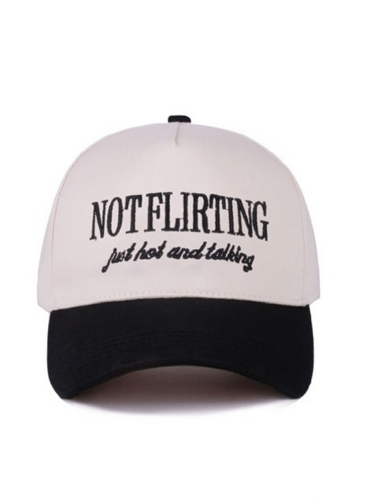 Baseball Cap- Not Flirting