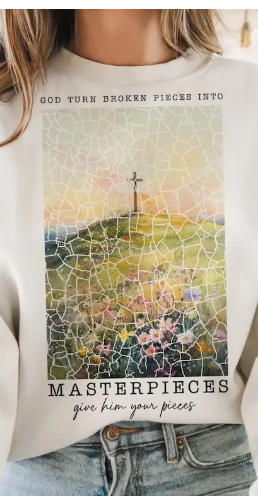 Masterpieces God Turns Broken Pieces- Graphic