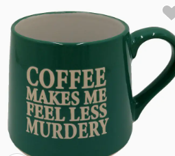 Less Murdery Coffee Mug