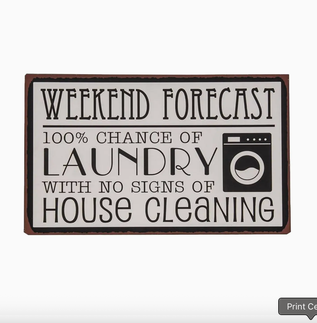 Weekend Forecast Laundry Sign