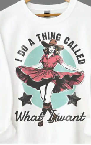 I Do A Thing Called What I Want - Vintage Cowgirl Western