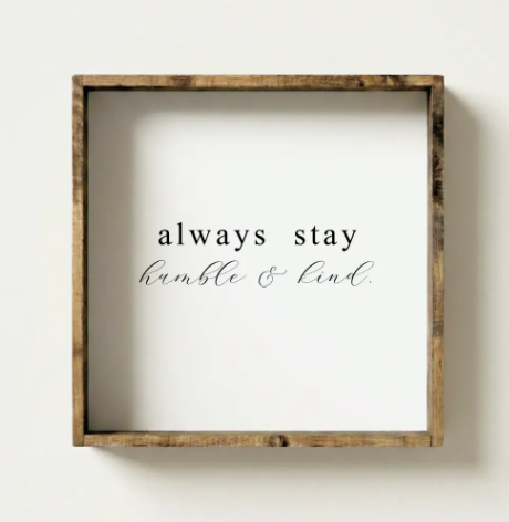 Always Stay Humble - WR